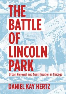 The Battle of Lincoln Park Daniel Kay Hertz Chicago books 2018